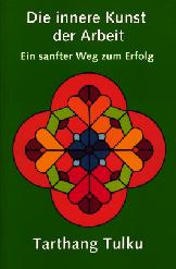 Buchcover: Tarthang Tulku - Die innere Kunst der Arbeit